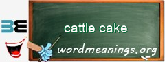 WordMeaning blackboard for cattle cake